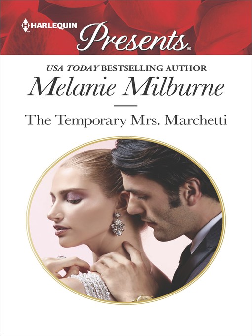 Title details for The Temporary Mrs. Marchetti by Melanie Milburne - Wait list